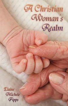 portada A Christian Woman's Realm: From Birth to Death
