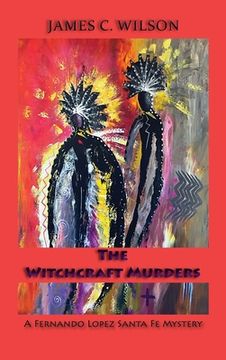 portada The Witchcraft Murders: A Fernando Lopez Santa Fe Mystery (Hardcover) (en Inglés)