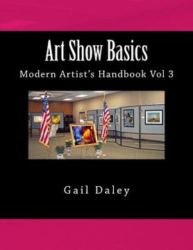 portada Art Show Basics: Modern Artist's Handbook Vol 3 (en Inglés)