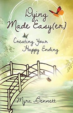 portada Dying Made Easy(Er): Creating Your Happy Ending (en Inglés)