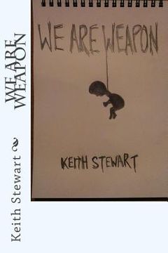 portada We Are Weapon (in English)