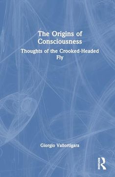portada The Origins of Consciousness: Thoughts of the Crooked-Headed fly