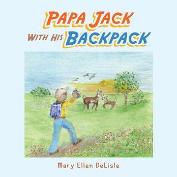 portada Papa Jack with His Backpack (en Inglés)