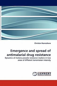 portada emergence and spread of antimalarial drug resistance (en Inglés)