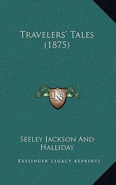 portada travelers' tales (1875) (en Inglés)