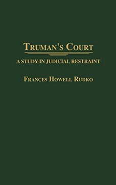 portada Truman's Court: A Study in Judicial Restraint (in English)