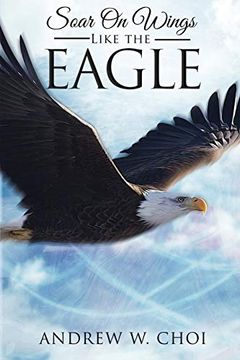 portada Book 4: Soar on Wings Like the Eagle (en Inglés)