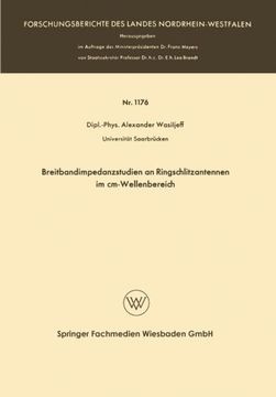 portada Breitbandimpedanzstudien an Ringschlitzantennen im cm-Wellenbereich (Forschungsberichte des Landes Nordrhein-Westfalen) (German Edition)
