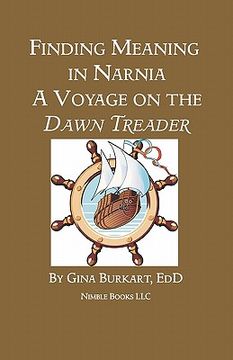 portada finding meaning in narnia: a voyage on the dawn treader (en Inglés)
