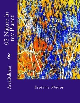 portada 02 Nature in my Planet: Esoteric Photos (Volume 2)