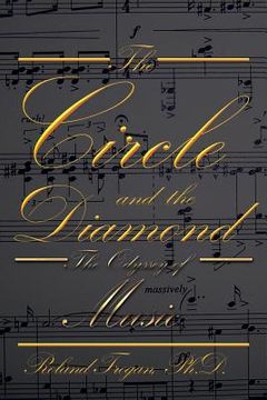 portada The Circle and the Diamond: The Odyssey of Music (en Inglés)