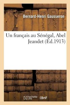 portada Un français au Sénégal, Abel Jeandet (en Francés)