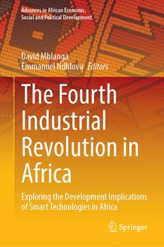 portada The Fourth Industrial Revolution in Africa: Exploring the Development Implications of Smart Technologies in Africa (en Inglés)