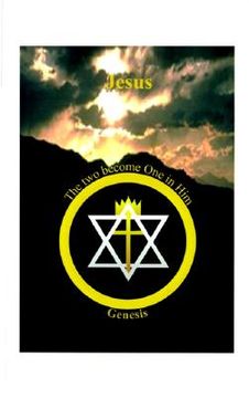 portada jesus, the two become one in him: genesis (en Inglés)