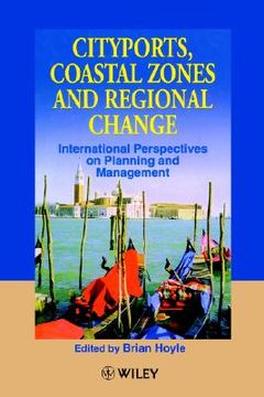 portada cityports, coastal zones and regional change: international perspectives on planning and management (en Inglés)