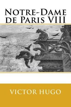 portada Notre-Dame de Paris VIII (en Francés)