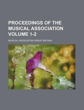 portada proceedings of the musical association volume 1-2