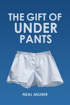 portada The Gift of Underpants: Stories Across Generations and Place