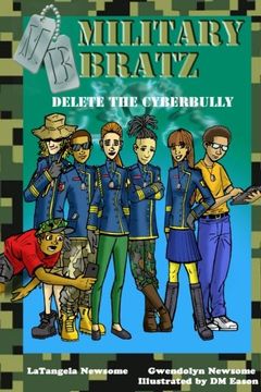 portada Military Bratz: Delete the "Cyberbully": Volume 1 (Military Bratz Anti-Cyberbully Movement)