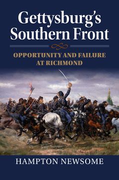 portada Gettysburg'S Southern Front: Opportunity and Failure at Richmond (en Inglés)