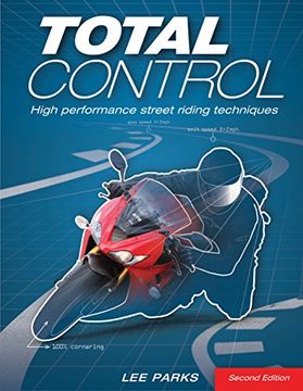 portada Total Control: High Performance Street Riding Techniques, 2nd Edition 