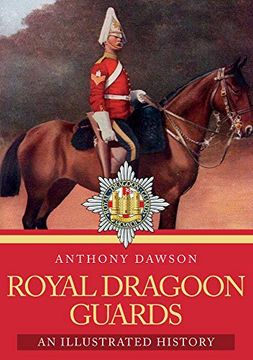 portada Royal Dragoon Guards: An Illustrated History (en Inglés)