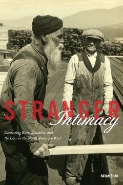 portada Stranger Intimacy: Contesting Race, Sexuality and the law in the North American West (American Crossroads) 