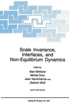 portada Scale Invariance, Interfaces, and Non-Equilibrium Dynamics (en Inglés)