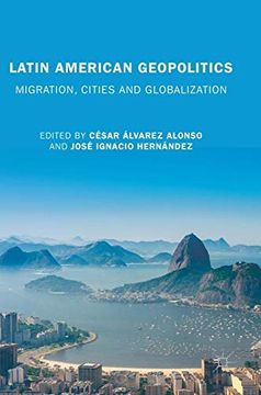 portada Latin American Geopolitics: Migration, Cities and Globalization (en Inglés)