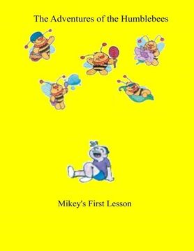 portada The Adventures of the Humblebees: Mikey's first Lesson (Volume 1)
