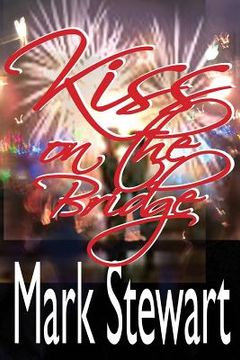 portada Kiss On The Bridge (in English)