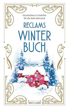 portada Reclams Winterbuch Geschichten und Gedichte für die Kalte Jahreszeit (en Alemán)