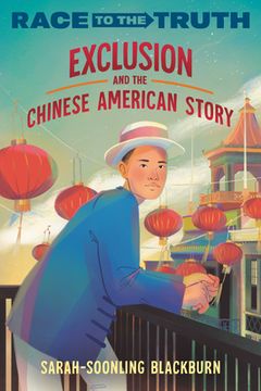 portada Exclusion and the Chinese American Story (en Inglés)