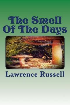 portada The Smell Of The Days (en Inglés)
