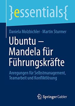 portada Ubuntu – Mandela für Führungskräfte: Anregungen für Selbstmanagement, Teamarbeit und Konfliktlösung