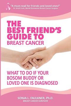 portada the best friend's guide to breast cancer (en Inglés)
