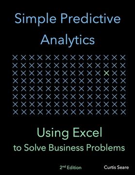 portada Simple Predictive Analytics: Using Excel to Solve Business Problems (en Inglés)