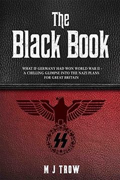 portada The Black Book: Hitler's 'Most Wanted' - A Chilling Glimpse Into the Nazi Plans for Great Britain (en Inglés)