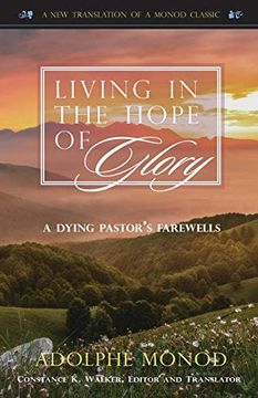 portada Living in the Hope of Glory: A Dying Pastor's Farewells (in English)