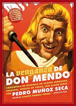 portada La Venganza de don Mendo: Caricatura de Tragedia en Cuatro Jornadas, Original, Escrita en Verso, con Algún que Otro Ripio