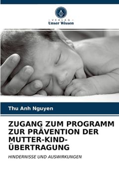 portada Zugang Zum Programm Zur Prävention Der Mutter-Kind-Übertragung (in German)