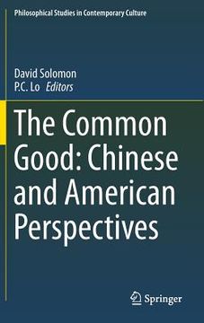 portada The Common Good: Chinese and American Perspectives (en Inglés)