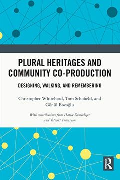 portada Plural Heritages and Community Co-Production: Designing, Walking, and Remembering (in English)