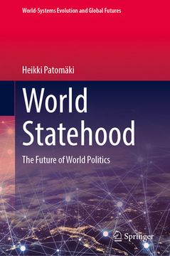 portada World Statehood: The Future of World Politics