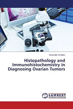 portada Histopathology and Immunohistochemistry in Diagnosing Ovarian Tumors
