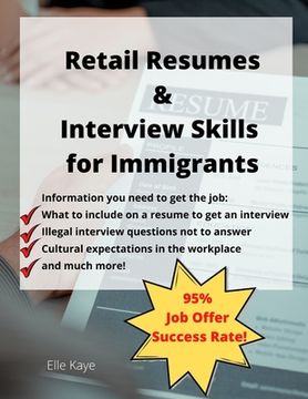 portada Retail Resumes & Interview Skills for Immigrants!: ESL Learner Tools That Work! (en Inglés)