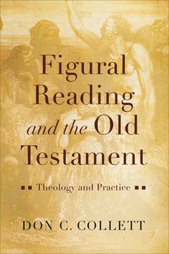 portada Figural Reading and the Old Testament: Theology and Practice (en Inglés)