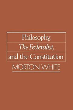 portada Philosophy, the Federalist, and the Constitution (en Inglés)