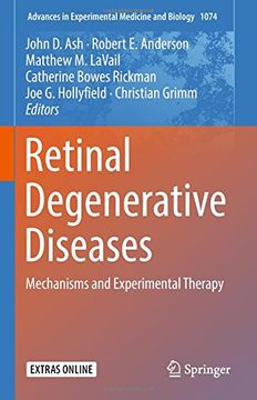 portada Retinal Degenerative Diseases: Mechanisms and Experimental Therapy (Advances in Experimental Medicine and Biology)
