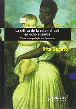 portada La Crítica de la Colonialidad en Ocho Ensayos (in Spanish)